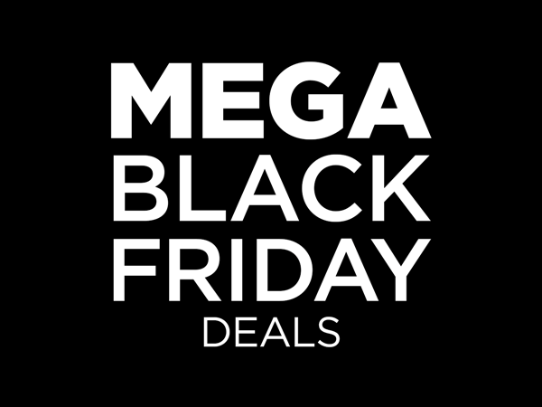 Mega Black Friday Deals Now On